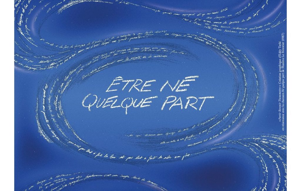 Être née quelque part…